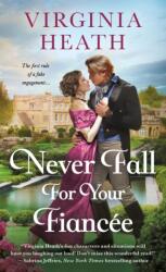 Never Fall for Your Fiancee - Virginia Heath (2025)