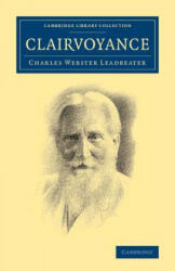Clairvoyance - Charles Webster Leadbeater (2011)