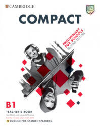 Compact Preliminary for Schools Teacher's Book English for Spanish Speakers - Sue Elliott, Amanda Thomas (2019)