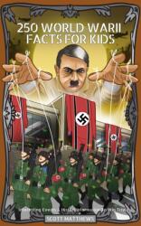 250 World War 2 Facts For Kids - Interesting Events & History Information To Win Trivia (2020)