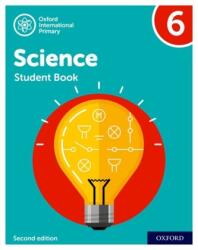 Oxford International Primary Science Second Edition: Student Book 6 (2021)