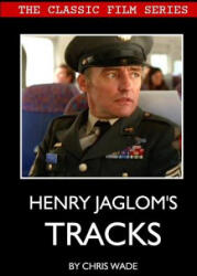 Classic Film Series: Henry Jaglom's Tracks - Chris Wade (2017)