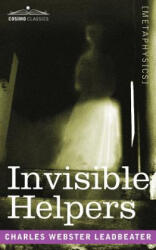 Invisible Helpers - Charles Webster Leadbeater (2007)