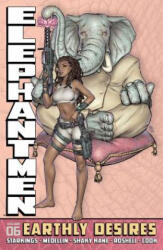 Elephantmen Volume 6: Earthly Desires - Richard Starkings (2013)