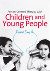 Person-Centred Therapy with Children and Young People (2013)