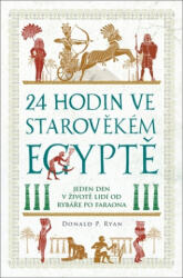 24 hodin ve starověkém Egyptě | Donald P. Ryan (2024)