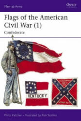 Flags of the American Civil War - Philip Katcher (1992)