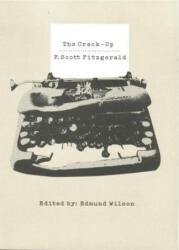 Crack-up - Edmund Wilson, F. Scott Fitzgerald (2009)