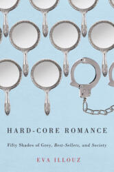 Hard-Core Romance - Eva Illouz (2014)