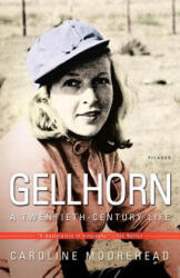Gellhorn: A Twentieth-Century Life - Caroline Moorehead (2004)
