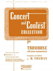 Concert and Contest Collections for Solo Trombone: With Piano Accompaniment - H. Voxman (ISBN: 9781423445586)