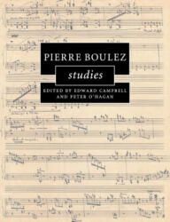 Pierre Boulez Studies - Edward Campbell (2019)