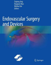 Endovascular Surgery and Devices - Huajuan Mao, Weihui Dai (2019)