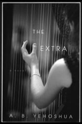 Abraham B. Yehoshua, Stuart Schoffman - Extra - Abraham B. Yehoshua, Stuart Schoffman (2017)
