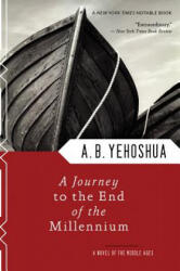 A Journey to the End of the Millennium - Abraham B. Yehoshua, Andre Bernard, N. R. M. de Lange (2000)