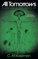 All Tomorrows - C. M. Kosemen (ISBN: 9781806770021)