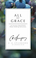 All of Grace - C. H. Spurgeon (2008)