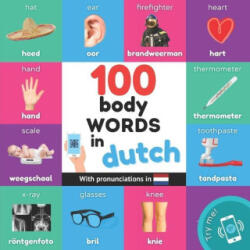 100 body words in dutch: Bilingual picture book for kids: english / dutch with pronunciations - YukiSmart (ISBN: 9782384124947)