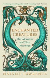 Enchanted Creatures - Natalie Lawrence (ISBN: 9781474619035)