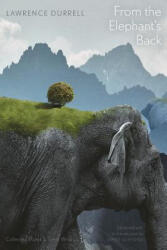From the Elephant's Back - Lawrence Durrell (ISBN: 9781772120516)