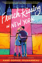 French Kissing in New York - Jouhanneau, Anne-Sophie (ISBN: 9780593173619)
