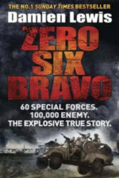 Zero Six Bravo - Damien Lewis (2014)