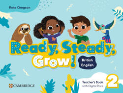 Ready, Steady, Grow! Level 2 Teacher's Book with Digital Pack British English - Kate Gregson (ISBN: 9781009799720)