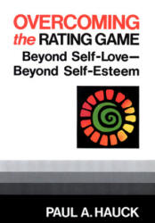 Overcoming the Rating Game - Paul A. Hauck (ISBN: 9780664253103)