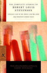 Complete Stories of Robert Louis Stevenson - Robert Louis Stevenson (ISBN: 9780375761355)