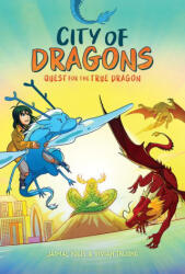 Quest for the True Dragon: A Graphic Novel (ISBN: 9781339033013)