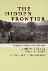 Hidden Frontier - John W. Cole, Eric Robert Wolf (ISBN: 9780520216815)