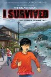 I Survived the Japanese Tsunami, 2011 (ISBN: 9781546110811)