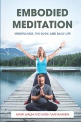 Embodied Meditation (ISBN: 9781916249233)