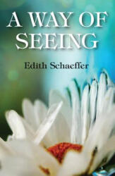 Way of Seeing - Edith Schaeffer (ISBN: 9781498202305)