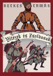 Vitézek és Zsoldosok (ISBN: 9786156721211)