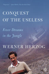CONQUEST OF THE USELESS | HERZOG WERNER (2024)
