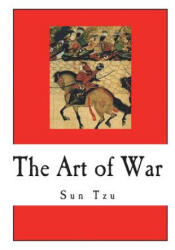 The Art of War: Sun Tzu on The Art of War - Sun Tzu, Lionel Giles, Lionel Giles (2018)