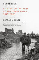 Aftermath: Life in the Fallout of the Third Reich, 1945-1955 - Shaun Whiteside (2023)