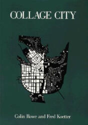 Collage City - Rowe (ISBN: 9780262680424)