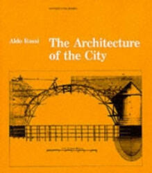 Architecture of the City - Rossi (ISBN: 9780262680431)