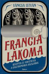 Francia lakoma (ISBN: 9789635725762)