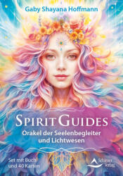 Spirit Guides - Oracolul însoțitorilor sufletului și ființelor luminoase (ISBN: 9783843492539)