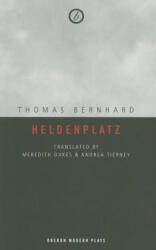 Heldenplatz - Thomas Bernhard (ISBN: 9781840029956)