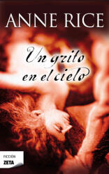 Un Grito al Cielo = Cry to Heaven - Anne Rice (ISBN: 9788498725148)