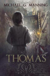 Michael G Manning - Thomas - Michael G Manning (ISBN: 9781943481088)