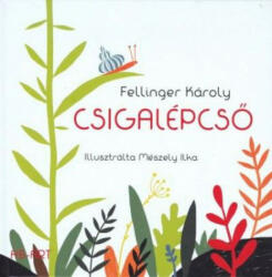 Fellinger Károly: Csigalépcső (2014)