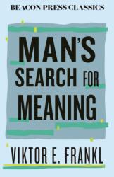 Man's Search for Meaning - FRANKL VIKTOR E (ISBN: 9780807018835)