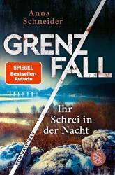 Grenzfall - Ihr Schrei in der Nacht (ISBN: 9783596705467)