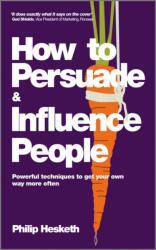 How to Persuade and Influence People (ISBN: 9780857080424)