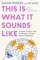 This Is What It Sounds Like: What the Music You Love Says about You - Ogi Ogas (ISBN: 9781324065968)
